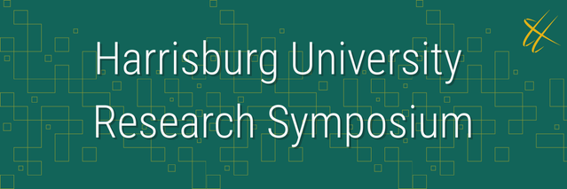 Harrisburg University Research Symposium: Highlighting Research, Innovation, & Creativity